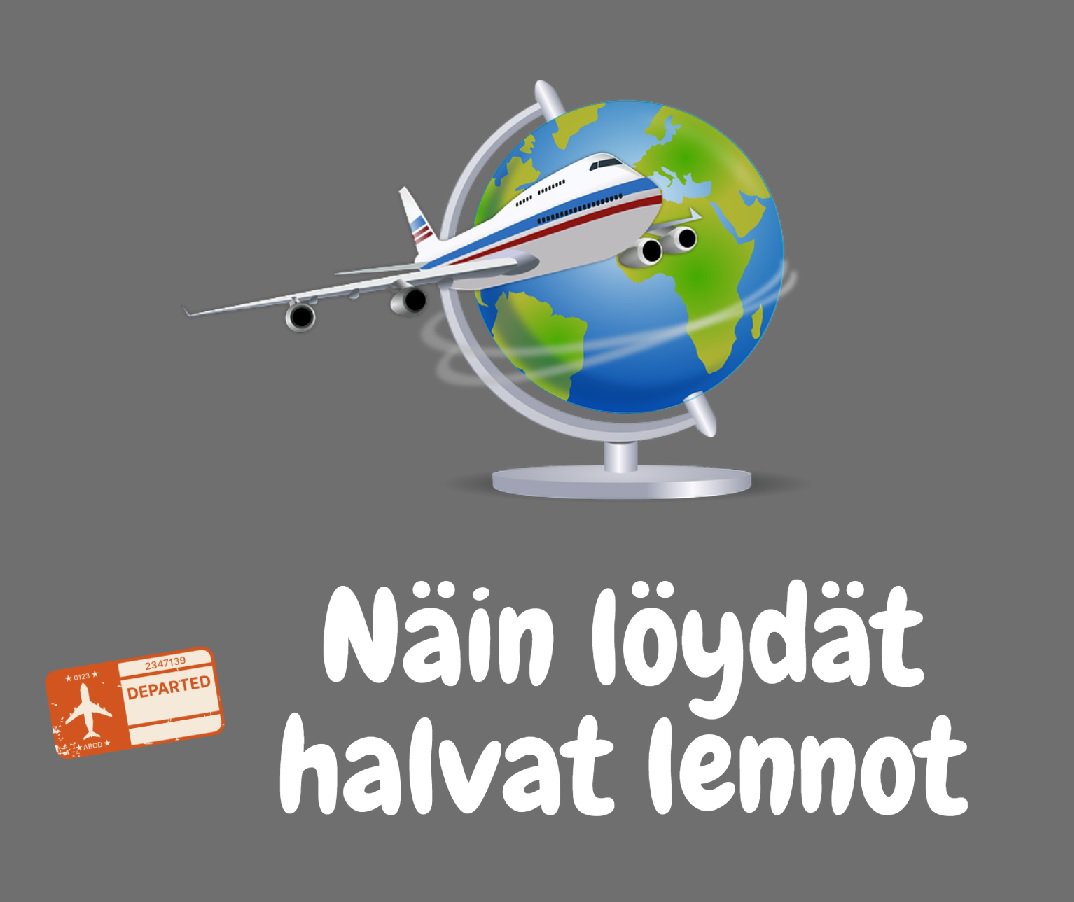 näin löydät halvat lennot