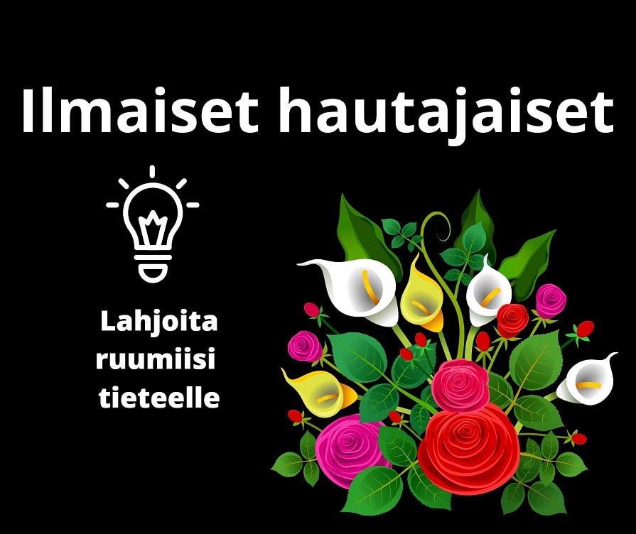 pidä hautajaiset ilmaiseksi