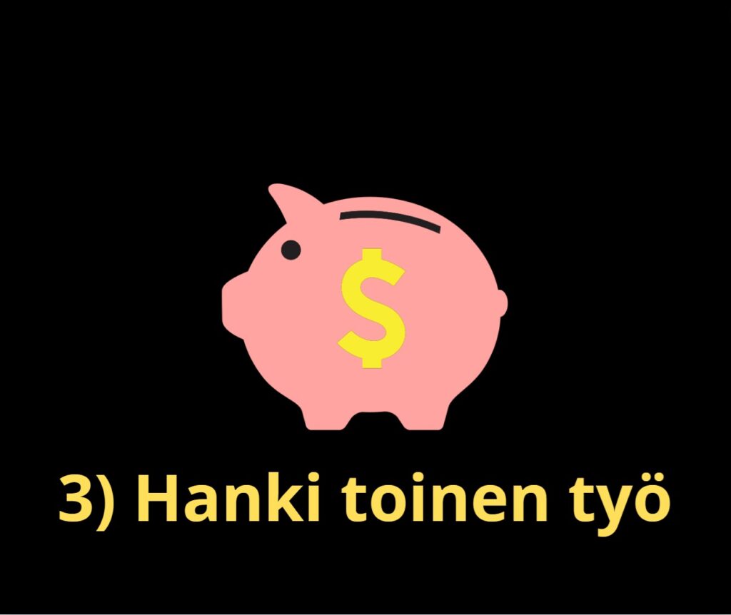 kuinka saada lisää rahaa nopeasti